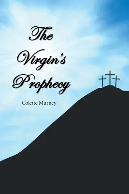 Przepowiednia dziewicy - The Virgin's Prophecy