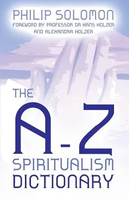 Słownik spirytyzmu A-Z - The A-Z Spiritualism Dictionary
