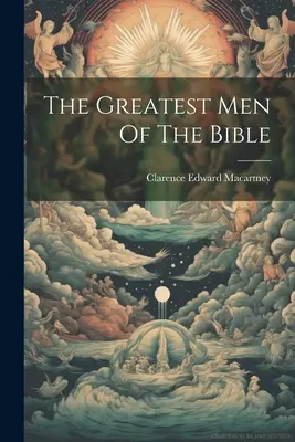 Najwięksi ludzie Biblii - The Greatest Men Of The Bible