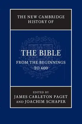 The New Cambridge History of the Bible: Tom 1, od początków do 600 roku - The New Cambridge History of the Bible: Volume 1, from the Beginnings to 600