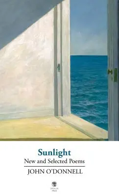 Światło słoneczne: Nowe i wybrane wiersze - Sunlight: New and Selected Poems