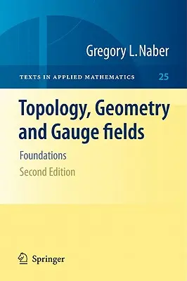 Topologia, geometria i pola zderzeniowe: Podstawy - Topology, Geometry and Gauge Fields: Foundations