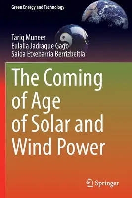 Nadejście ery energii słonecznej i wiatrowej - The Coming of Age of Solar and Wind Power