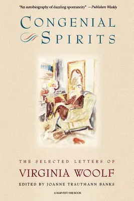 Congenial Spirits: Wybrane listy Virginii Woolf - Congenial Spirits: The Selected Letters of Virginia Woolf