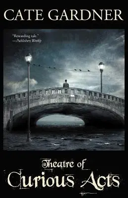 Teatr dziwnych czynów - Theatre of Curious Acts