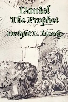 Daniel prorok - Daniel The Prophet