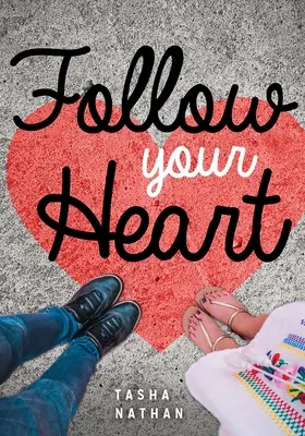 Podążaj za swoim sercem - Follow Your Heart