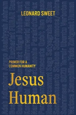 Jezus człowiekiem: Elementarz dla wspólnej ludzkości - Jesus Human: Primer for a Common Humanity