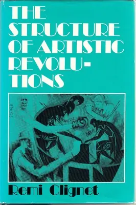 Struktura rewolucji artystycznych - The Structure of Artistic Revolutions