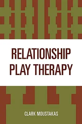 Terapia zabawą w relacje - Relationship Play Therapy