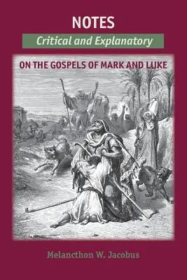 Uwagi na temat Ewangelii: Krytyczne i wyjaśniające na temat Marka i Łukasza - Notes on the Gospels: Critical and Explanatory on Mark & Luke