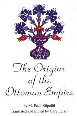 Początki Imperium Osmańskiego - The Origins of the Ottoman Empire