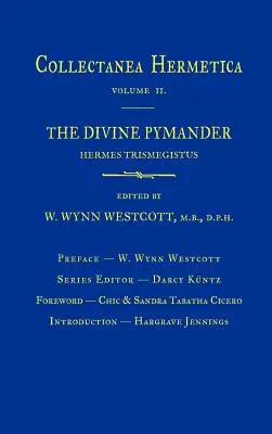 Boski Pymander: Collectanea Hermetica tom 2 - Divine Pymander: Collectanea Hermetica Volume 2