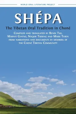 Shpa: Tybetańska tradycja ustna w Chon - Shpa: The Tibetan Oral Tradition in Chon
