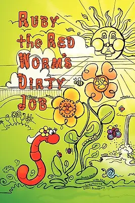 Brudna robota Ruby, czerwonego robaka - Ruby the Red Worm's Dirty Job