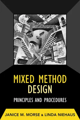 Projektowanie metod mieszanych: Zasady i procedury - Mixed Method Design: Principles and Procedures