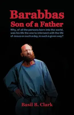 Barabasz syn ojca - Barabbas Son of a Father