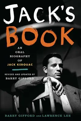 Jack's Book: Ustna biografia Jacka Kerouaca - Jack's Book: An Oral Biography of Jack Kerouac