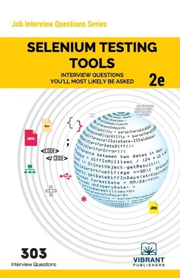 Selenium Testing Tools Interview Questions You'll Most Likely Be Asked: Wydanie drugie - Selenium Testing Tools Interview Questions You'll Most Likely Be Asked: Second Edition