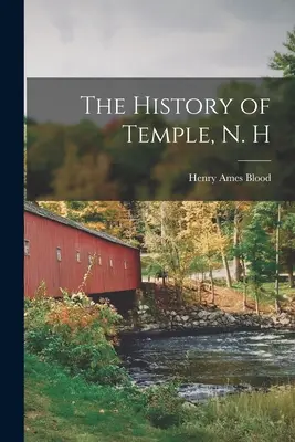Historia Temple, N. H - The History of Temple, N. H