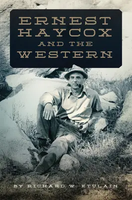 Ernest Haycox i western - Ernest Haycox and the Western