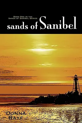 Piaski Sanibel: Księga pierwsza: Seria Piaski Sanibel - Sands of Sanibel: Book One: Sands of Sanibel Series