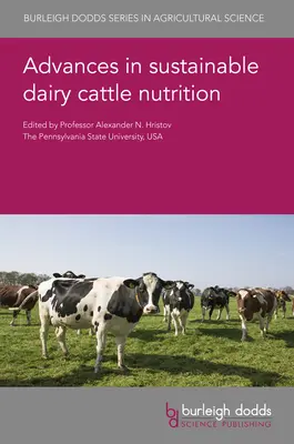 Postępy w zrównoważonym żywieniu bydła mlecznego - Advances in Sustainable Dairy Cattle Nutrition