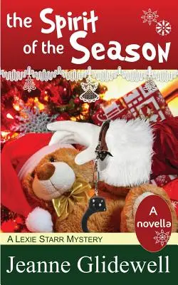 Duch sezonu (a Lexie Starr Mystery, Novella) - The Spirit of the Season (a Lexie Starr Mystery, Novella)