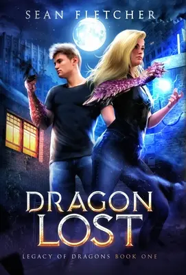 Zagubiony smok (Dziedzictwo smoków, księga druga) - Dragon Lost (Legacy of Dragon Book Two)