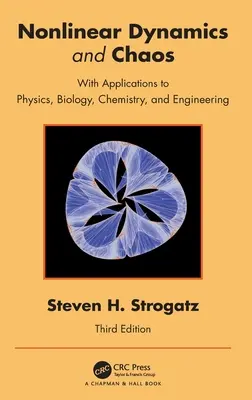 Dynamika nieliniowa i chaos: Z zastosowaniami w fizyce, biologii, chemii i inżynierii - Nonlinear Dynamics and Chaos: With Applications to Physics, Biology, Chemistry, and Engineering