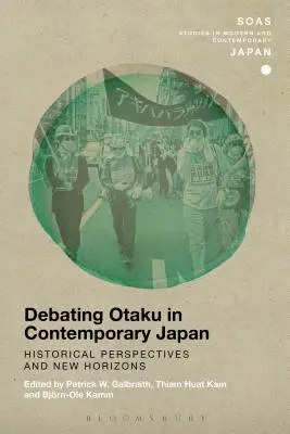 Debata o otaku we współczesnej Japonii - Debating Otaku in Contemporary Japan