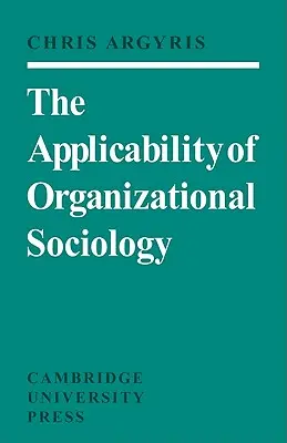 Zastosowanie socjologii organizacji - The Applicability of Organizational Sociology