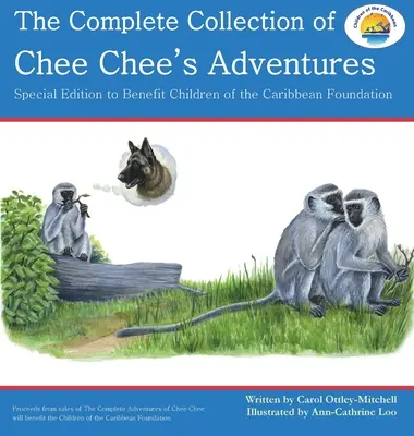 Kompletna kolekcja przygód Chee Chee: Seria przygód Chee Chee - The Complete Collection of Chee Chee's Adventures: Chee Chee's Adventure Series