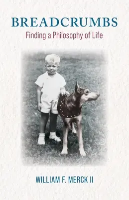 Okruchy chleba: Filozofia życia - Breadcrumbs: Finding a Philosophy of Life