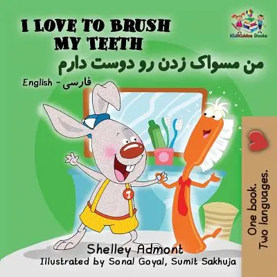 Kocham myć zęby: Angielski Farsi Perski - I Love to Brush My Teeth: English Farsi Persian