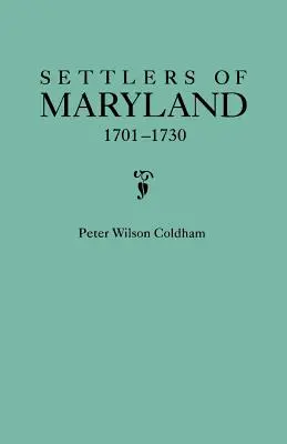 Osadnicy z Maryland, 1701-1730 - Settlers of Maryland, 1701-1730