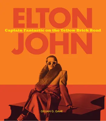 Elton John: Captain Fantastic na Żółtej Ceglanej Drodze - Elton John: Captain Fantastic on the Yellow Brick Road