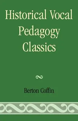 Historyczne klasyki pedagogiki wokalnej - Historical Vocal Pedagogy Classics