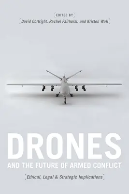 Drony i przyszłość konfliktów zbrojnych: Implikacje etyczne, prawne i strategiczne - Drones and the Future of Armed Conflict: Ethical, Legal, and Strategic Implications