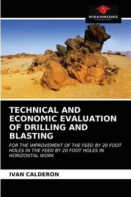 Techniczna i ekonomiczna ocena wierceń i robót strzałowych - Technical and Economic Evaluation of Drilling and Blasting