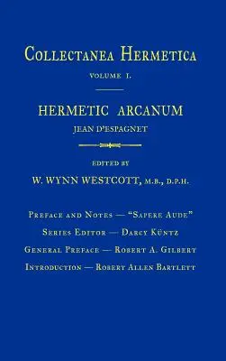 Hermetyczne Arcanum: Collectanea Hermetica tom 1 - Hermetic Arcanum: Collectanea Hermetica Volume 1