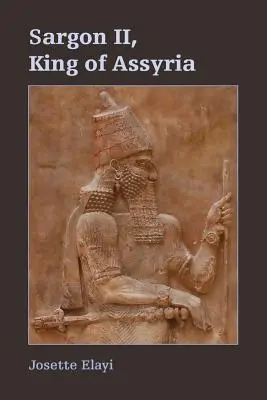 Sargon II, król Asyrii - Sargon II, King of Assyria