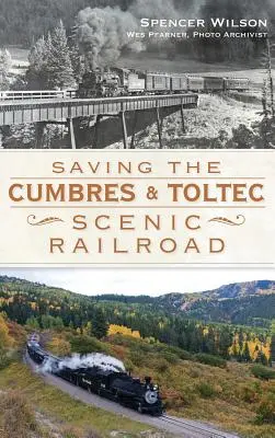 Ratowanie malowniczej linii kolejowej Cumbres i Toltec - Saving the Cumbres & Toltec Scenic Railroad