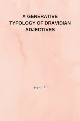 Typologia generatywna przymiotników drawidyjskich - A Generative Typology of Dravidian Adjectives