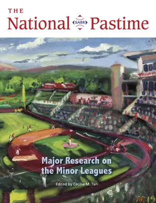 The National Pastime, 2022: Główne badania nad mniejszymi ligami - The National Pastime, 2022: Major Research about the Minor Leagues