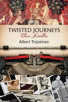 Twisted Journeys: Trzy powieści - Twisted Journeys: Three Novellas