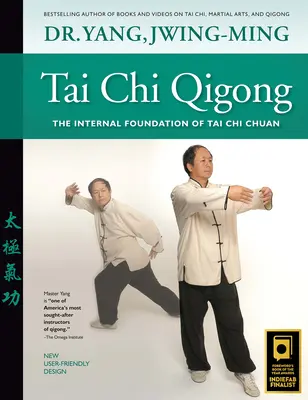 Tai Chi Qigong: Wewnętrzna podstawa Tai Chi Chuan - Tai Chi Qigong: The Internal Foundation of Tai Chi Chuan