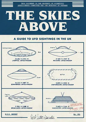 The Skies Above: Przewodnik po obserwacjach UFO w Wielkiej Brytanii - The Skies Above: A Guide to UFO Sightings in the UK