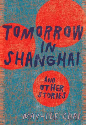 Jutro w Szanghaju: Historie - Tomorrow in Shanghai: Stories