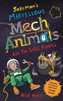 Jakeman's Marvellous Mechanimals i kosmiczni piraci - Jakeman's Marvellous Mechanimals and the Space Pirates